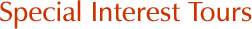 Special Interest Tours